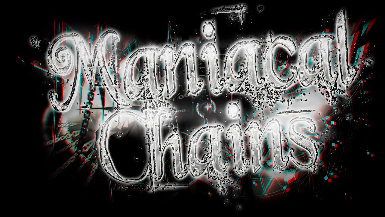 Maniacal Chains (Extreme Demon) by LordDivinity [Showcase]