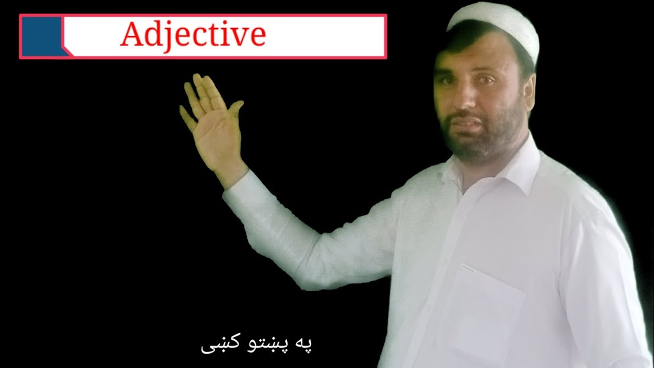 Adjective/English Grammar/ Adjective introduction in pashto/ What are adjective/How to use adjective