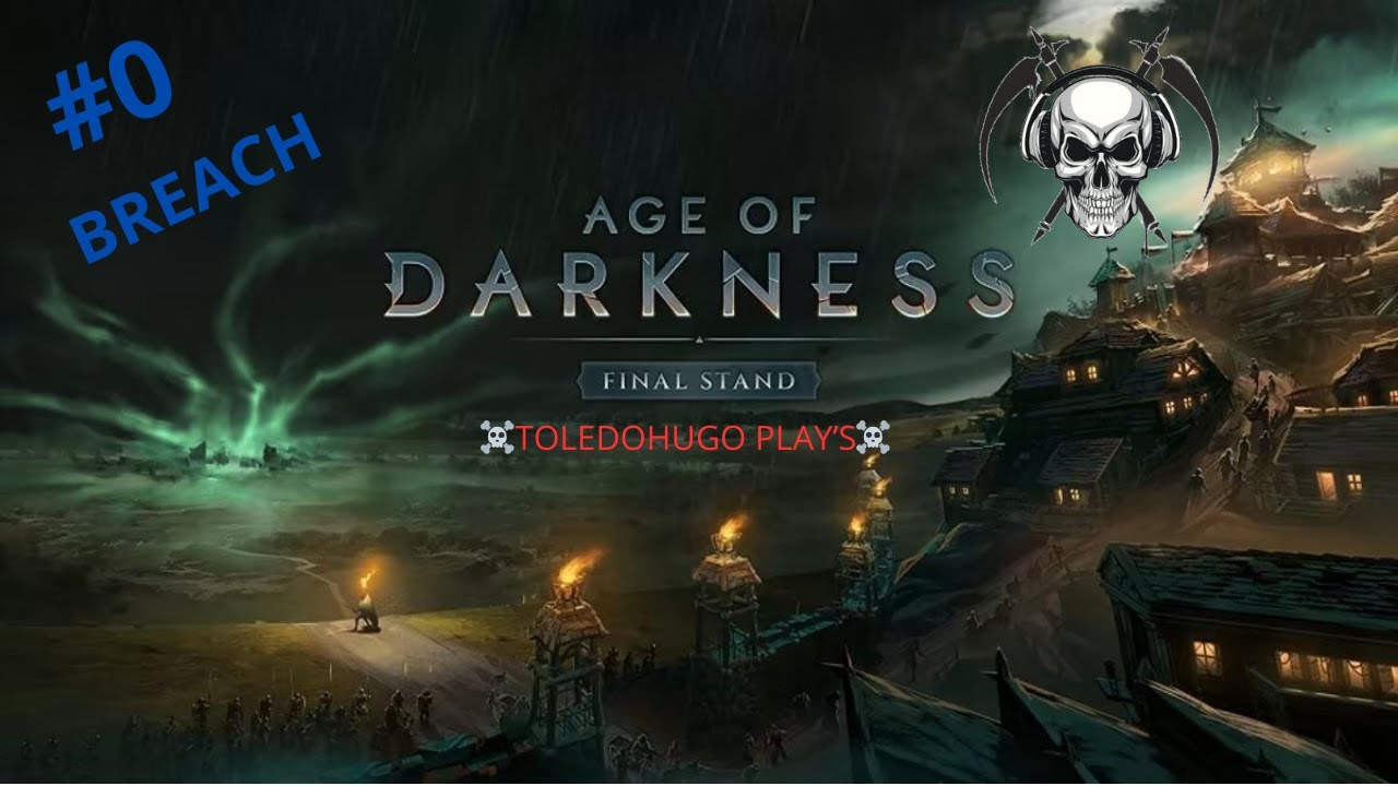 Ep.0 BREACH | Campaign | AGE OF DARKNESS