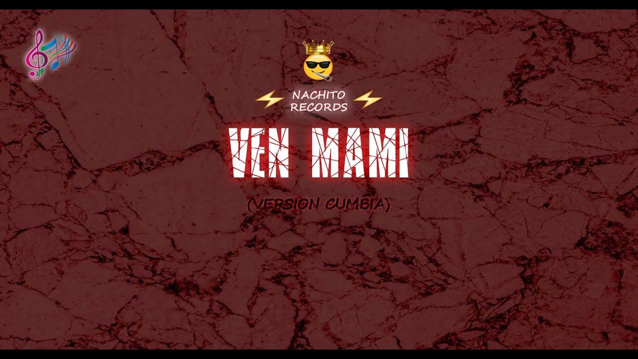 Ven Mami - BM (Version Cumbia)