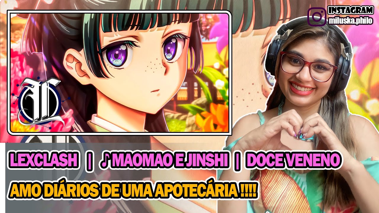 Reagindo a  ♪ Maomao e Jinshi | Doce Veneno (Diários de uma Apotecária) | LexClash