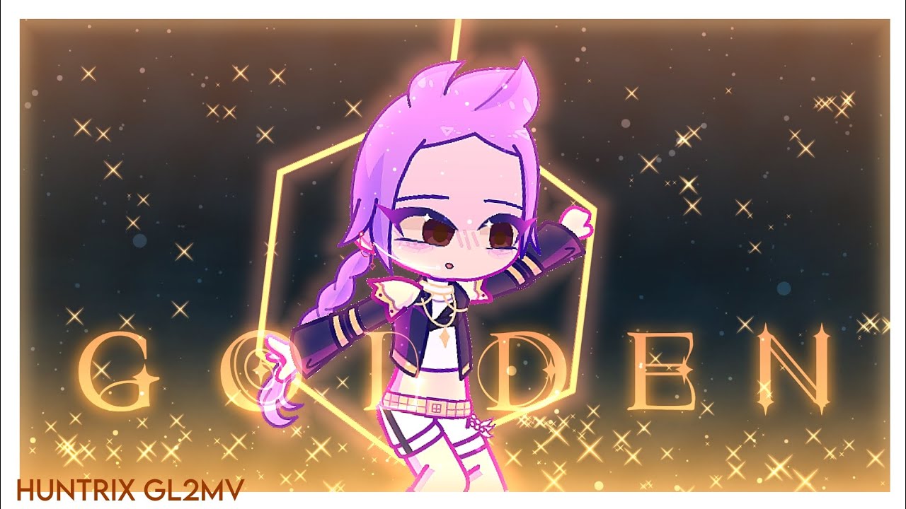 ☆.꙳ ↻ HUNTRIX:【GOLDEN GL2MV】// Kpop Demon Hunters + Gacha 