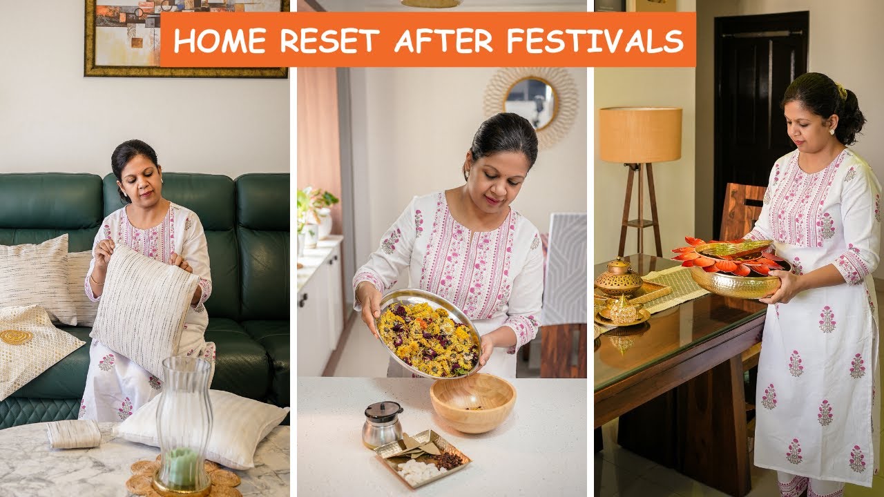 Home Reset and Organization After Festivals | Tips to Refresh and Organize Home After Diwali