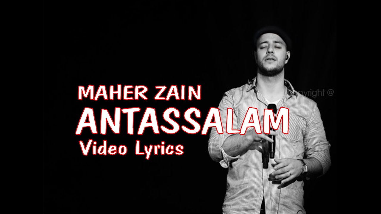 MAHER ZAIN - ANTASSALAM | Video Lirik