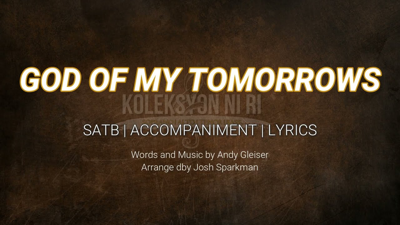 God of My Tomorrows | SATB | Piano