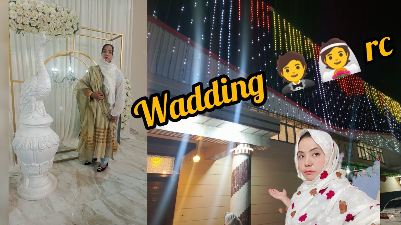 Daily vlog and night going to for rc wadding 🤵👰امشب  باز مو عروسی رفتیم ولاک مرا بینیدہ باشین 🙏♥️🇵🇰