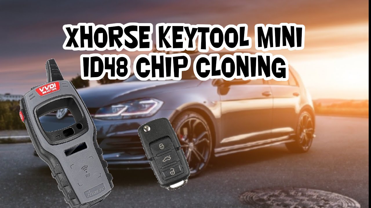KLONEN ID48 Transponderchip und Fernprogrammierung | XHORSE MINI KEYTOOL und MINI OBD