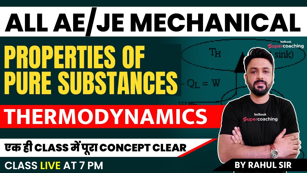 Property of Pure Substance in Thermodynamics | Concept & Questions For SSC JE Mechanical | Rahul Sir