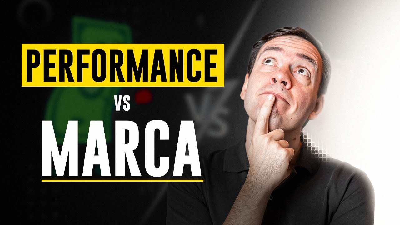 Marketing de Performance ou Branding?
