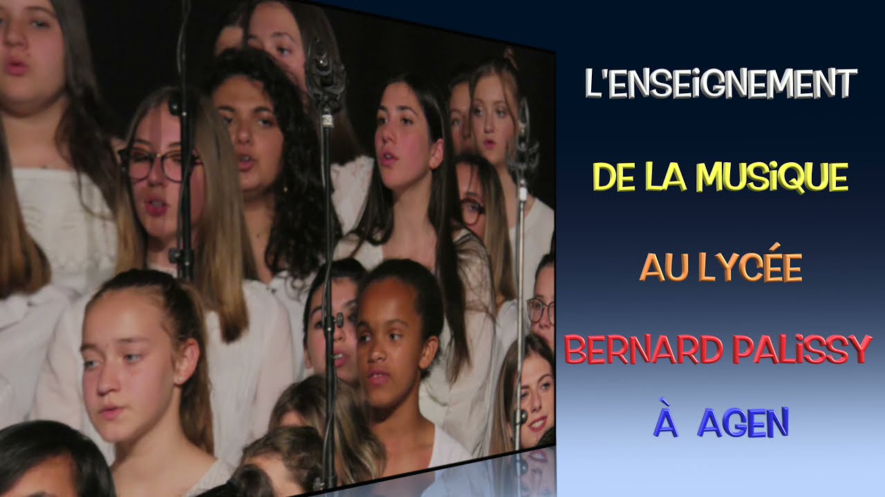 L'enseignement de la Musique au lycée Palissy à Agen (version détaillée)