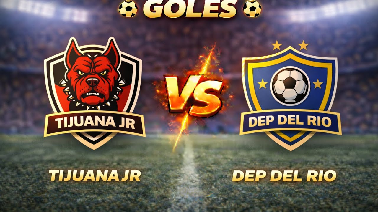 !!!!GOOOOLES!!!!!  TIJUANA JR VS DEP DEL RIO