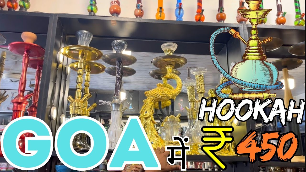 Famous hookah shop in Goa || गोवा  में  फ़ेमस हुक्का शॉप ॥ famouse street market near Bagha beach