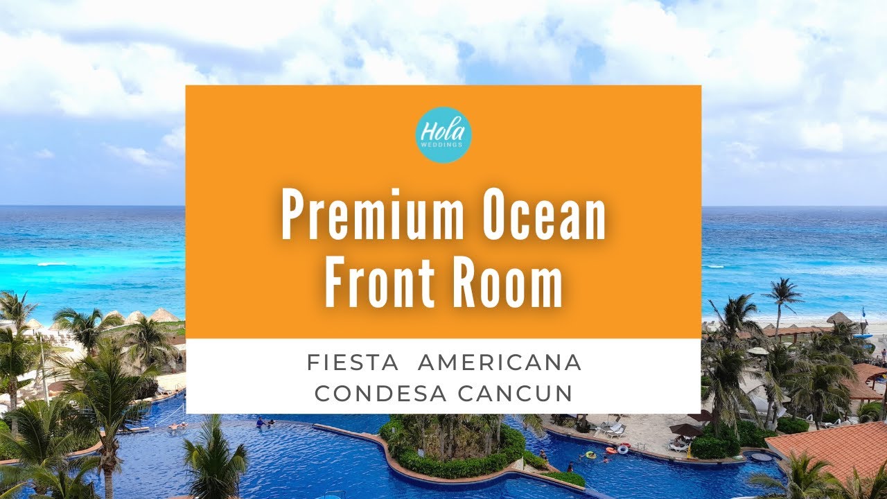 Fiesta Americana Condesa Cancun Premium Oceanfront Room