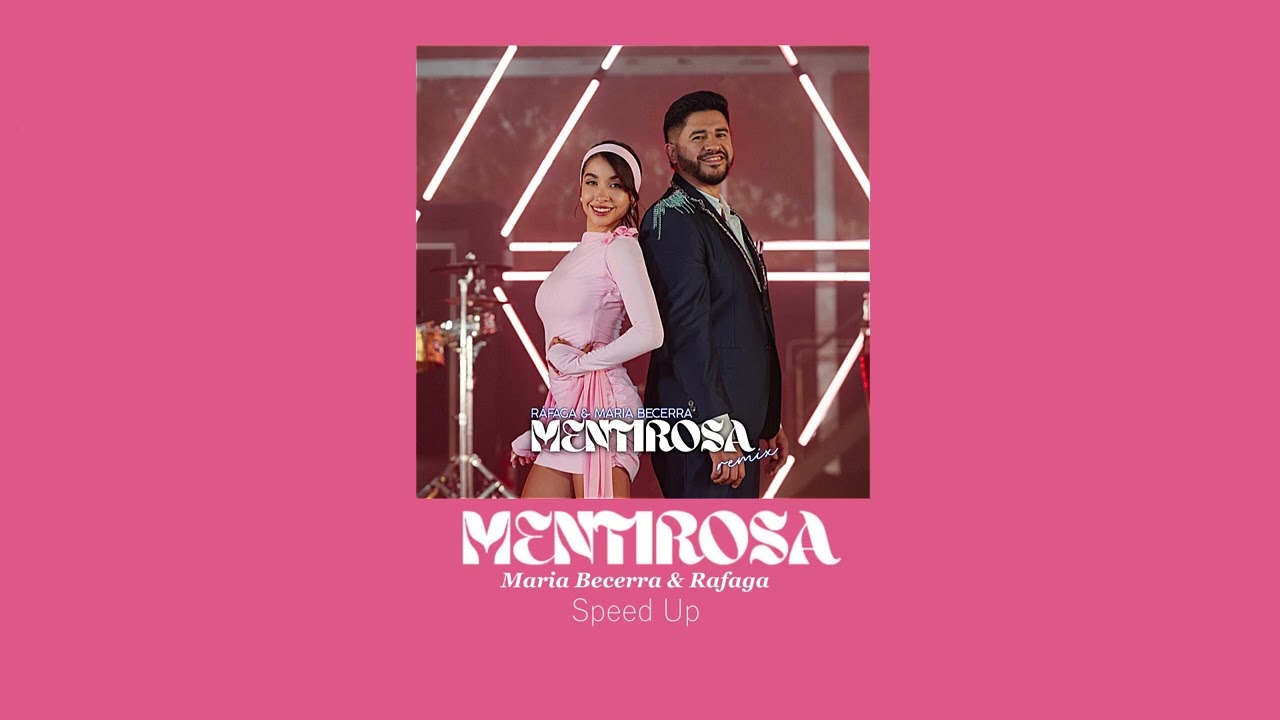 (Speed Up) Mentirosa Remix - Maria Becerra, Rafaga