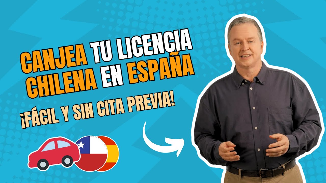 ¡Ahorra tiempo y dinero! 🚙🚦 CANJEA tu licencia de CHILE 🇨🇱 en España 🇪🇸 SIN ESTRÉS 2026