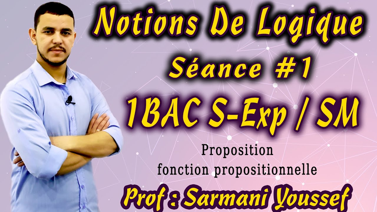 Logique 💹 1BAC S exp - SM 💹 Proposition - Fonction Propositionnelle 🔥