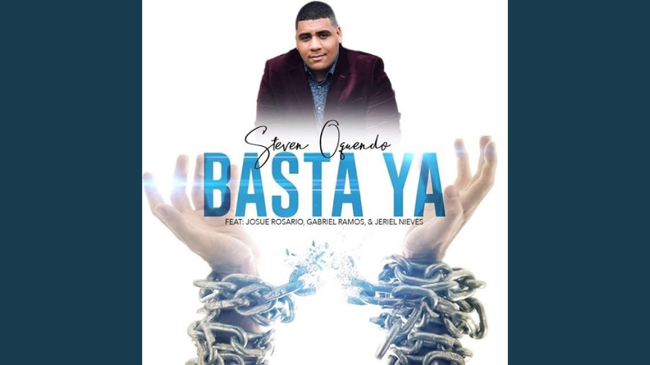 Basta Ya (feat. Josue Rosario, Gabriel Ramos & Jeriel Nieves)