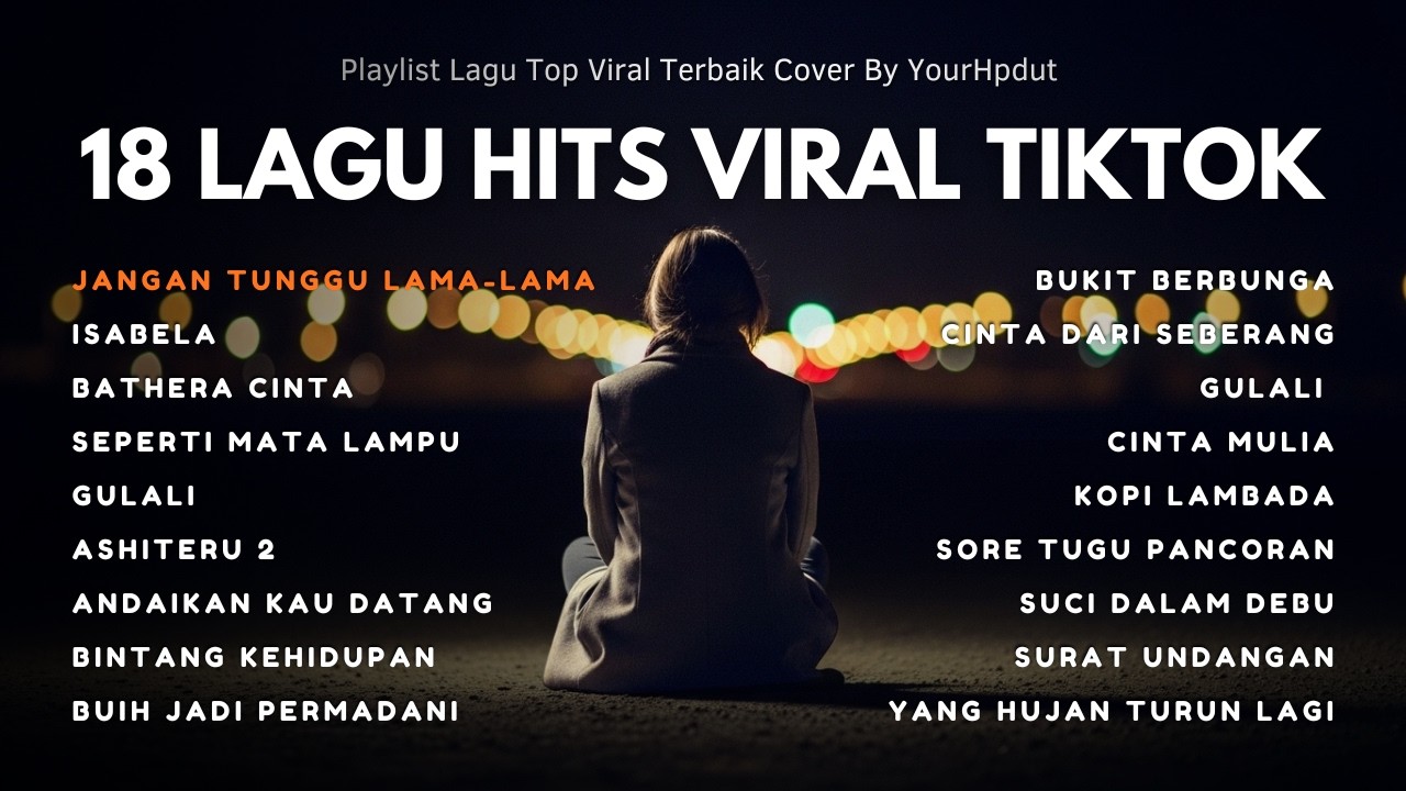 Trending Playlist Lagu Viral - CoverBy Your Hpdut | Jangan Tunggu Lama Lama, Isabella, Bahtera Cinta