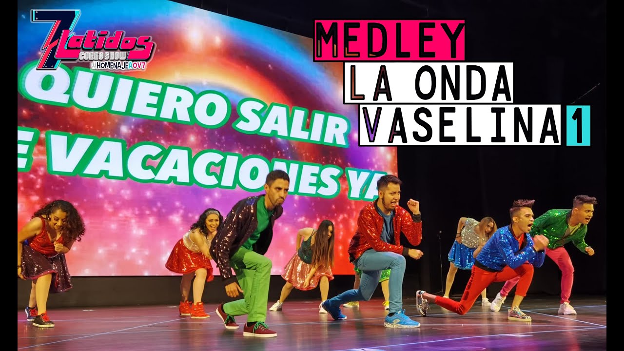 1. Medley 1 - LA ONDA VASELINA 1 (1990) / 7 LATIDOS COREO SHOW / Homenaje a OV7