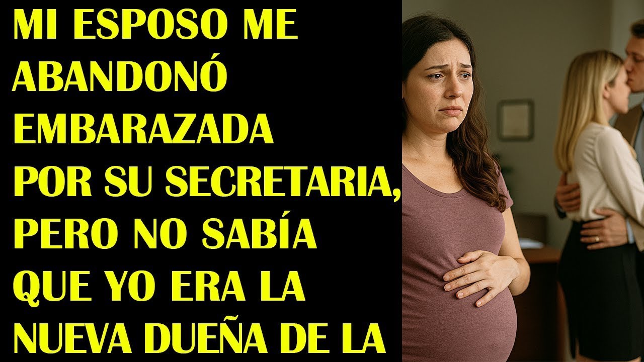 Mi Esposo Me Abandonó Embarazada Por Su Secretaria, Pero No Sabía Que Yo Era La Nueva Dueña de la