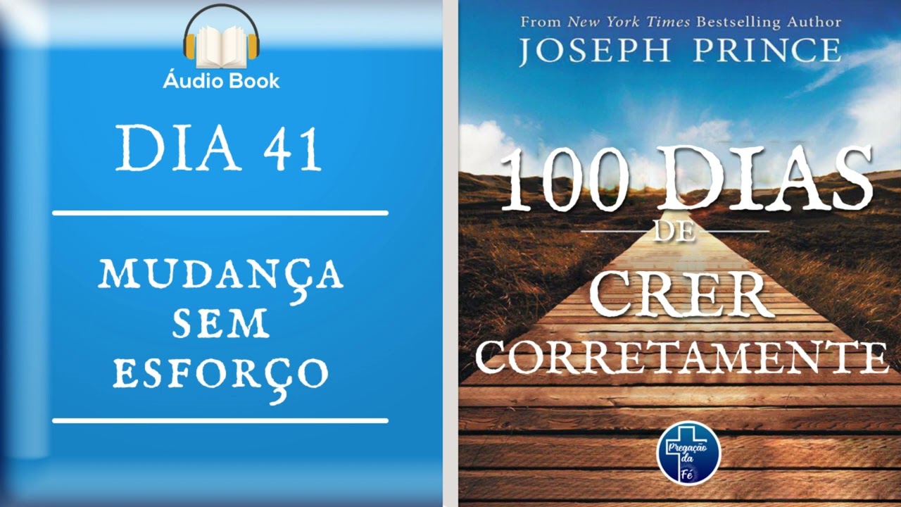 Dia 41 - Mudança Sem Esforço | Joseph Prince | Pregação da Fé