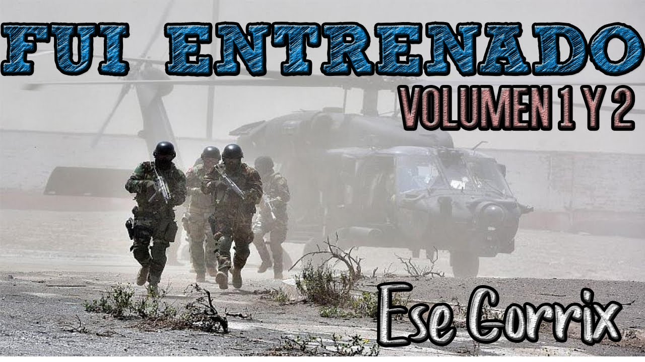 FUI ENTRENADO [V1 Y V2] - Rap Motivación Militar & Policia - Ese Gorrix (2025)