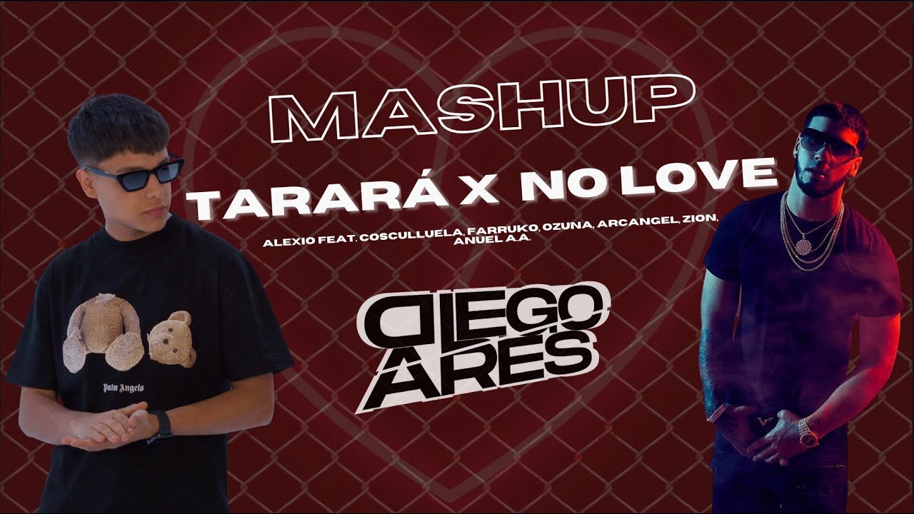 Tarará Remix X No Love (Diego Ares Mashup)