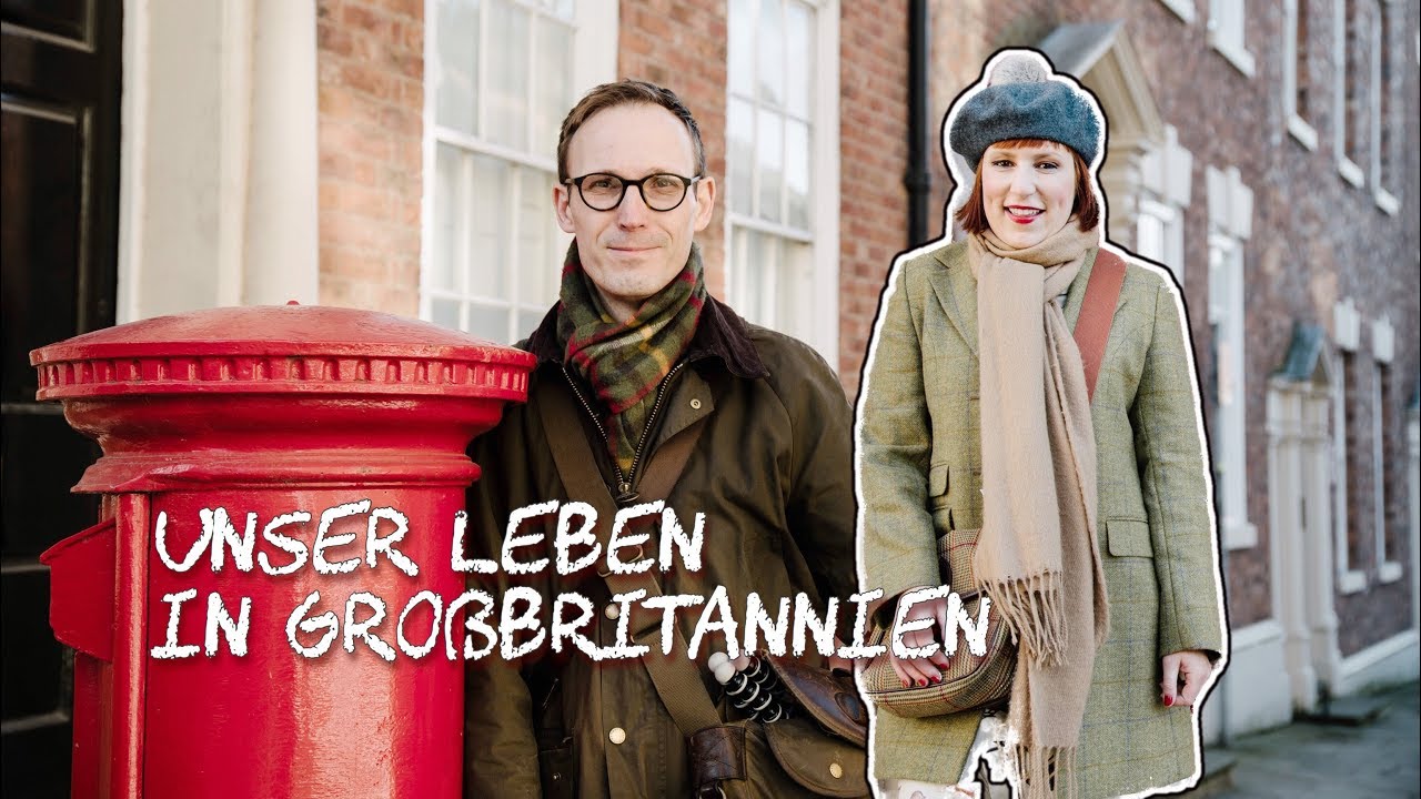 Unser Leben in Großbritannien