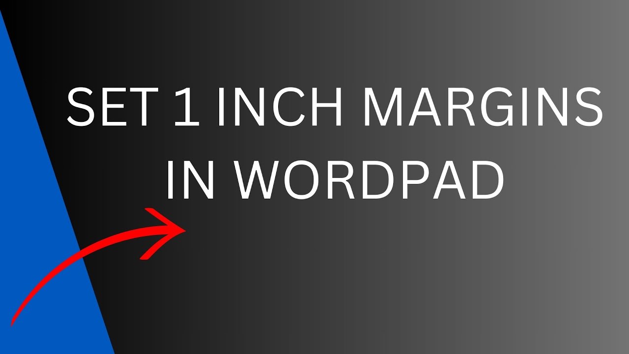 How to set 1 inch Margins in Wordpad