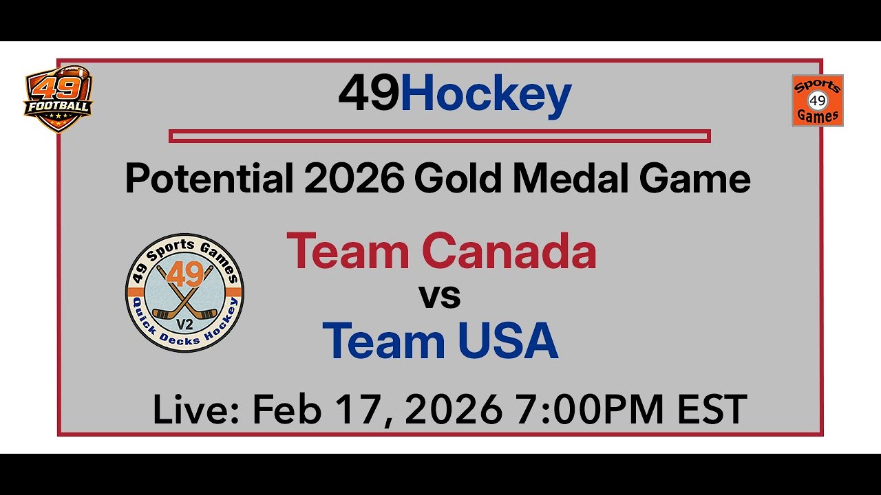 49Hockey potential Gold Medal game using 49HH + 49QDH