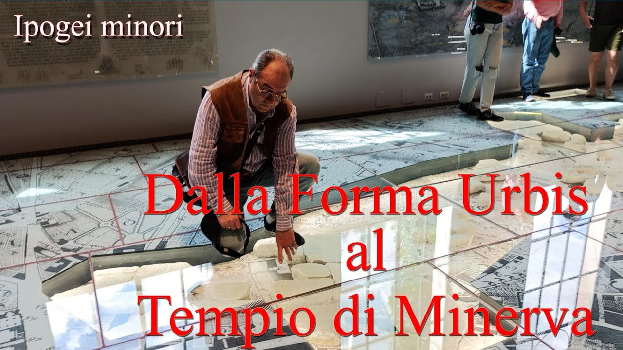 Dalla Forma Urbis al Tempio di Minerva (CARLO PAVIA, 104esima mini conferenza)