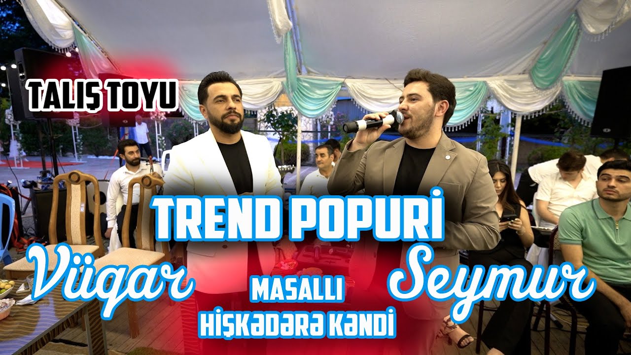 Seymur Memmedov & Vuqar Vaqifoglu - Popuri / Masallı - Hişkədərə Kəndi