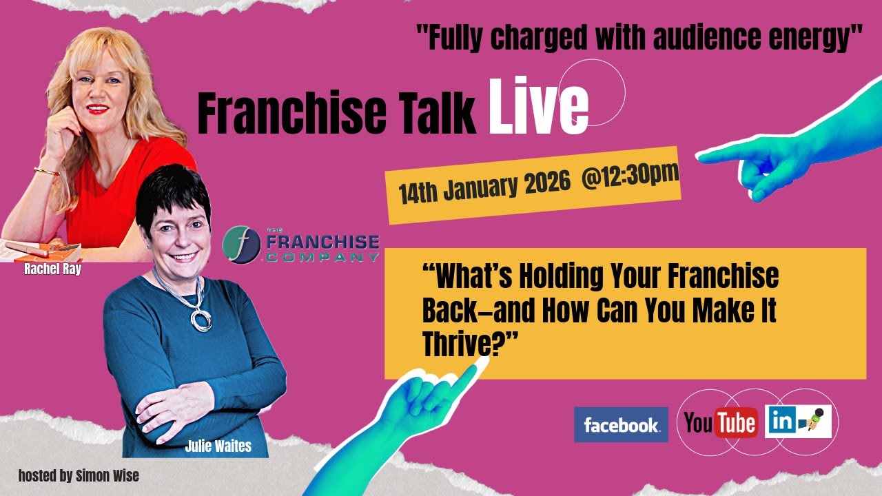 Franchise Talk LIVE: What’s Holding Your Franchise Back—and How to Fix It