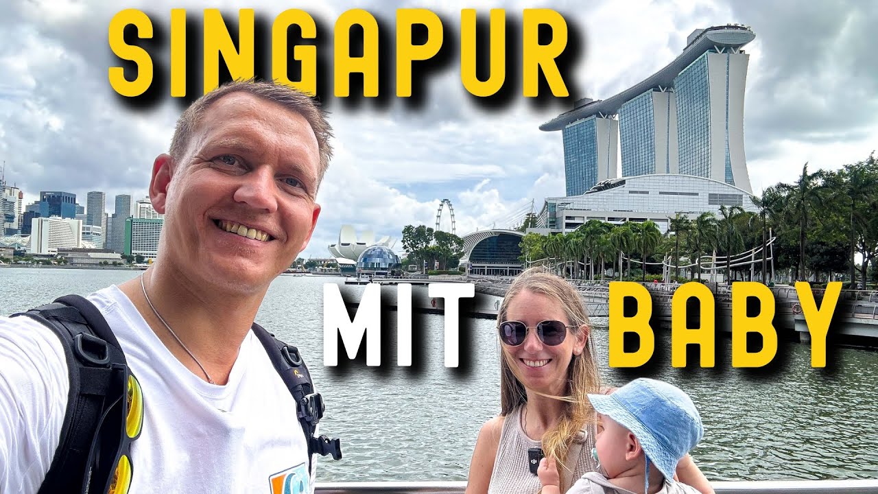 Singapur mit Baby – Das musst du wissen! 🏙️✨ (Marina Bay, Cloud Forest & Insider-Tipps) | VLOG 624