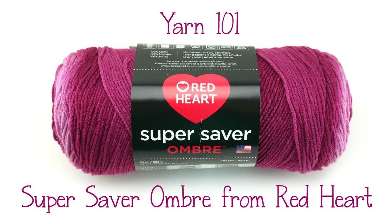 Yarn 101: Super Saver Ombre from Red Heart