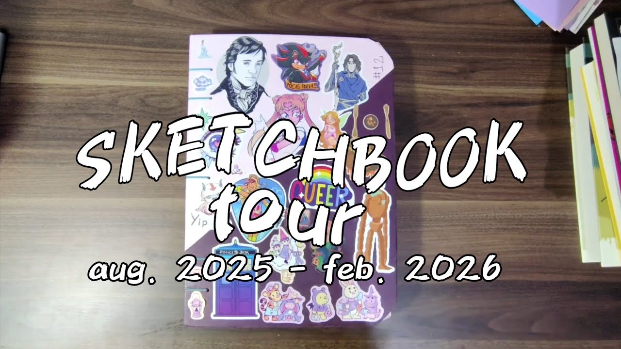 Sketchbook Tour!! (August 2025-february 2026) (First video!!!) 