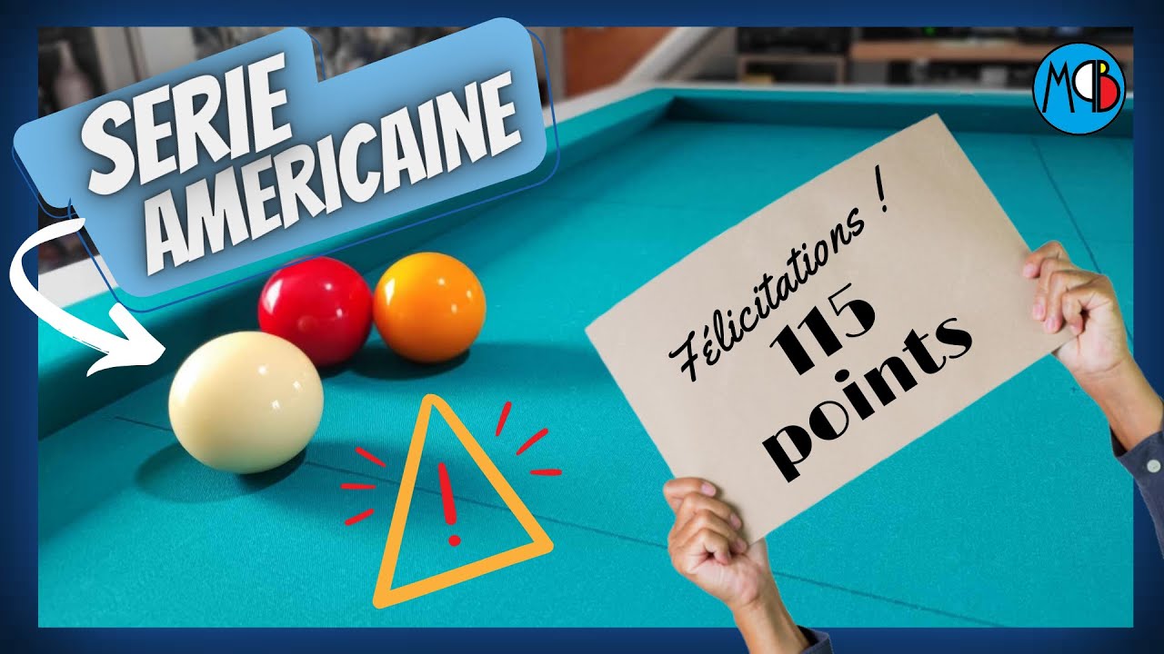 Mon petit billard I série américaine de 115 points