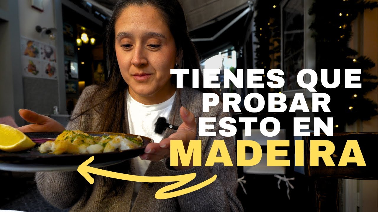 LO QUE TIENES QUE COMER EN MADEIRA