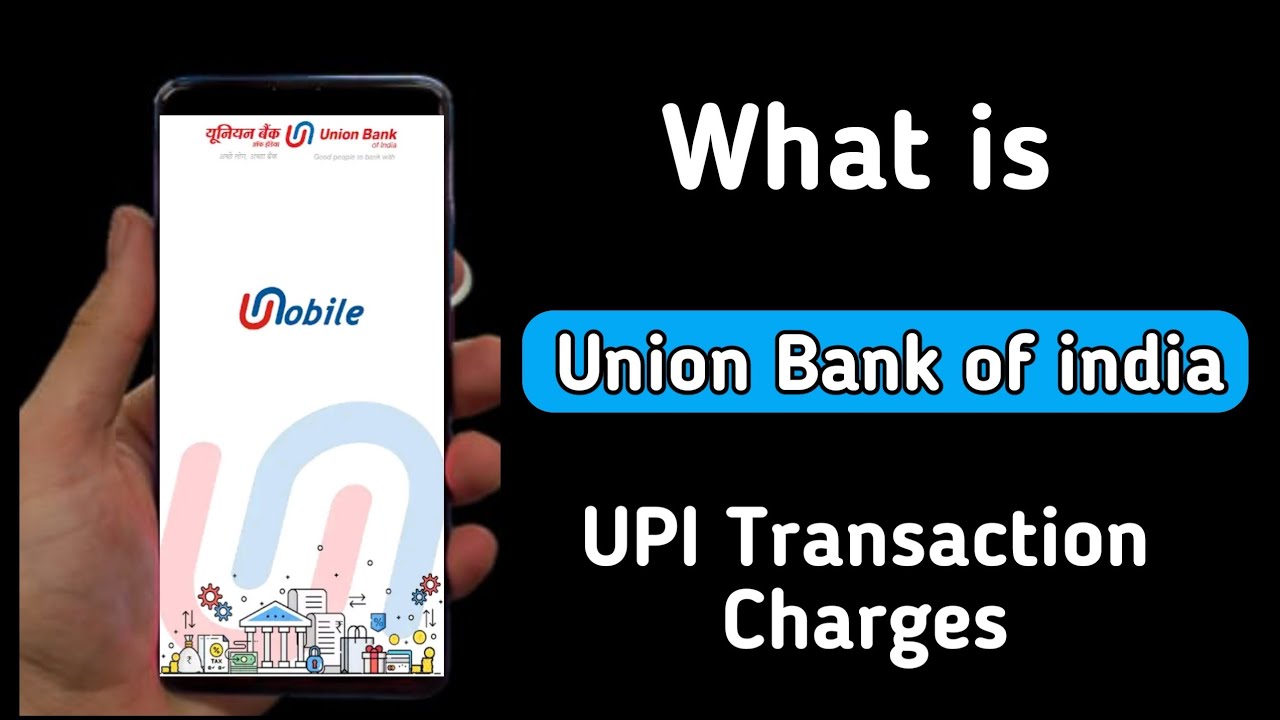 union bank of india upi transaction charges