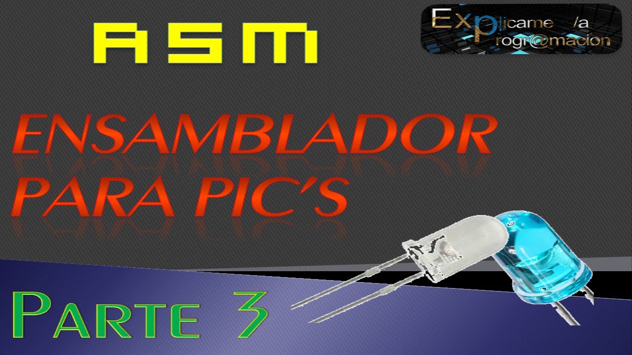 Programación en Ensamblador(ASM) para PIC-[Registro W]