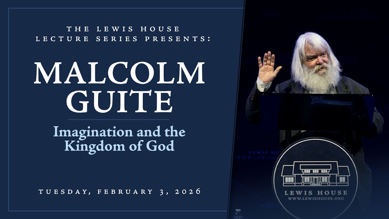 Malcolm Guite: Imagination and the Kingdom of God
