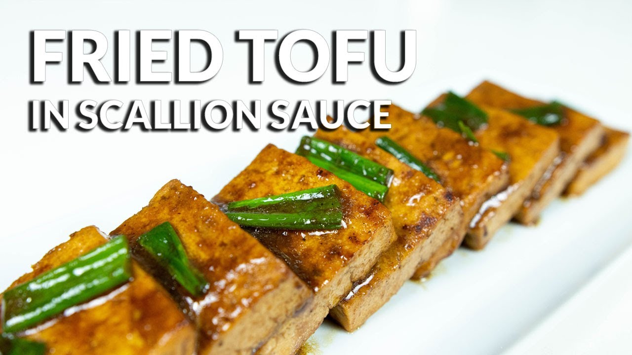 Fried Tofu in Scallion Sauce - Recipe
