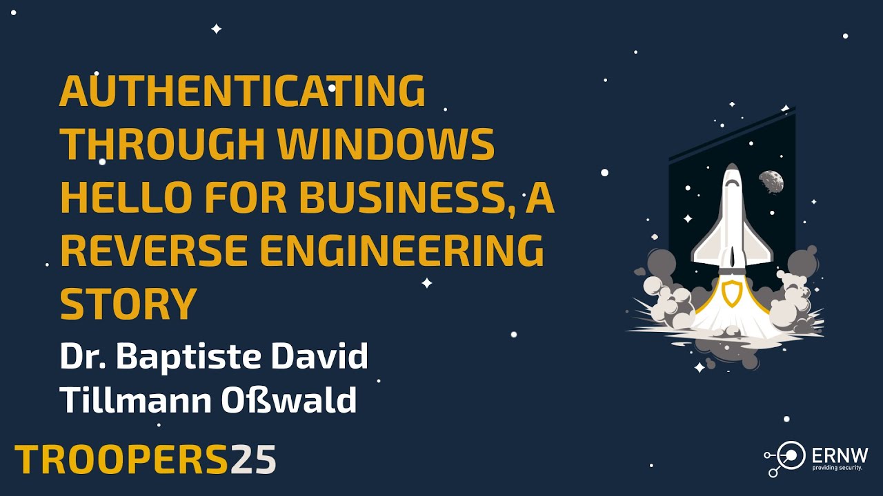 TROOPERS25: Authenticating through Windows Hello for Business, a reverse engineering story