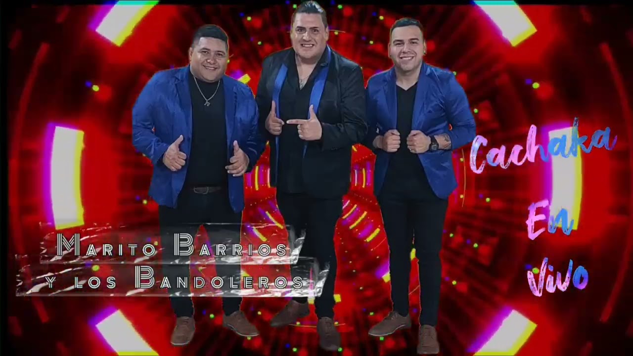 Cachaka en vivo Marito Barrios 