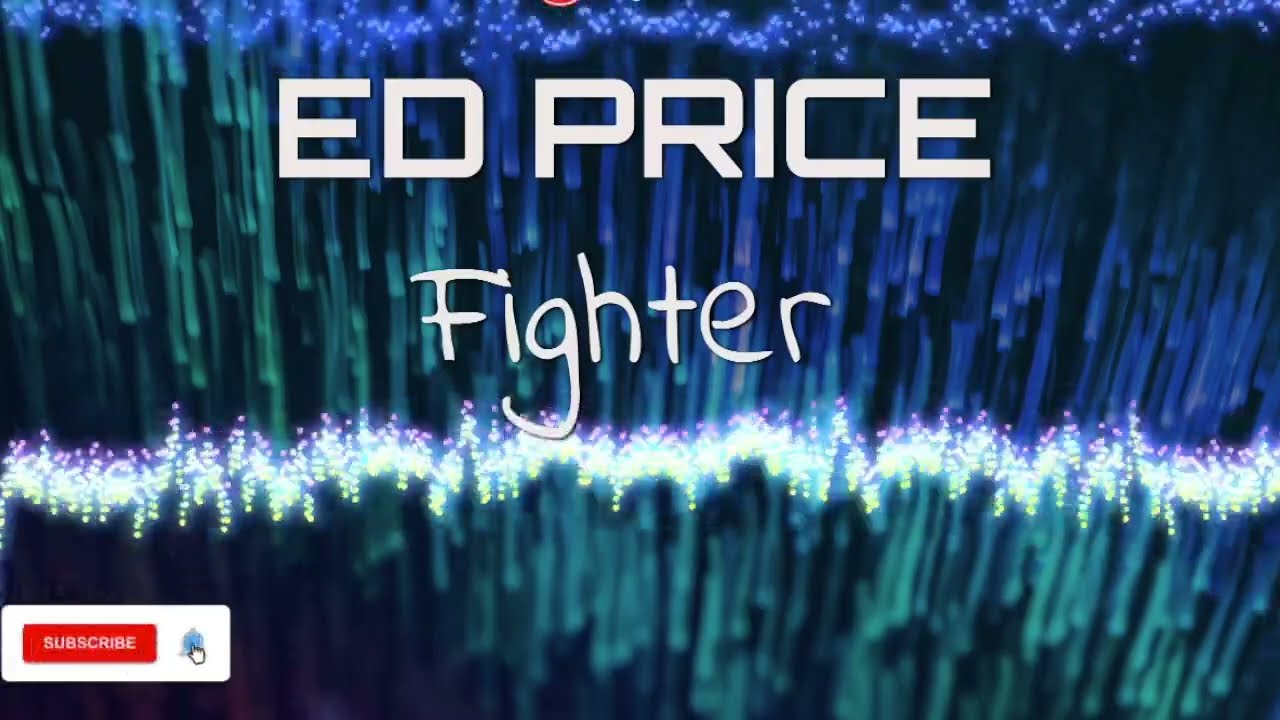 Ed Price - Fighter - Official lyrics video