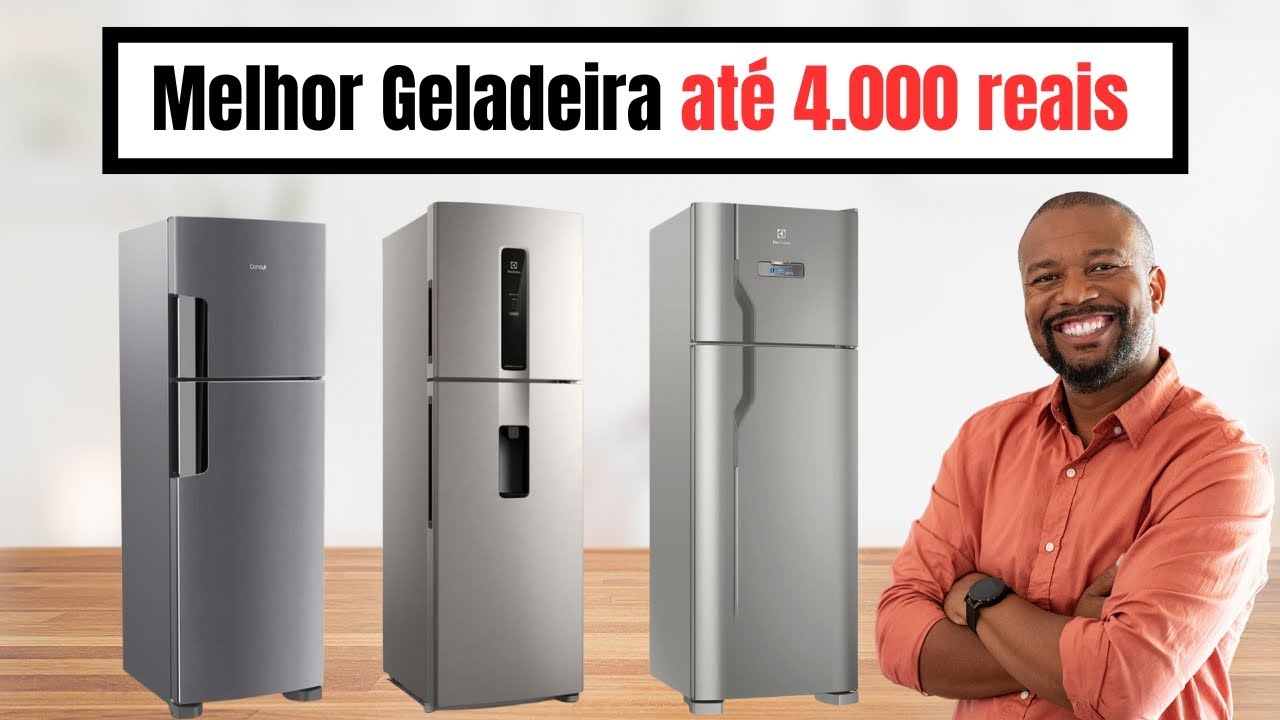 As Melhores Geladeiras at&eacute; 4 000 Reais em 2025 &ndash; Guia Completo de Compra