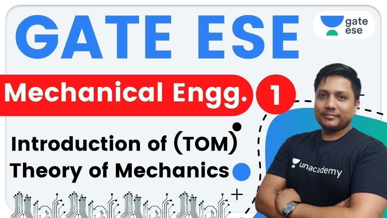 6:00 PM - GATE ESE 2021 | Mechanical Engg by Alok Sir | TOM (Introduction)