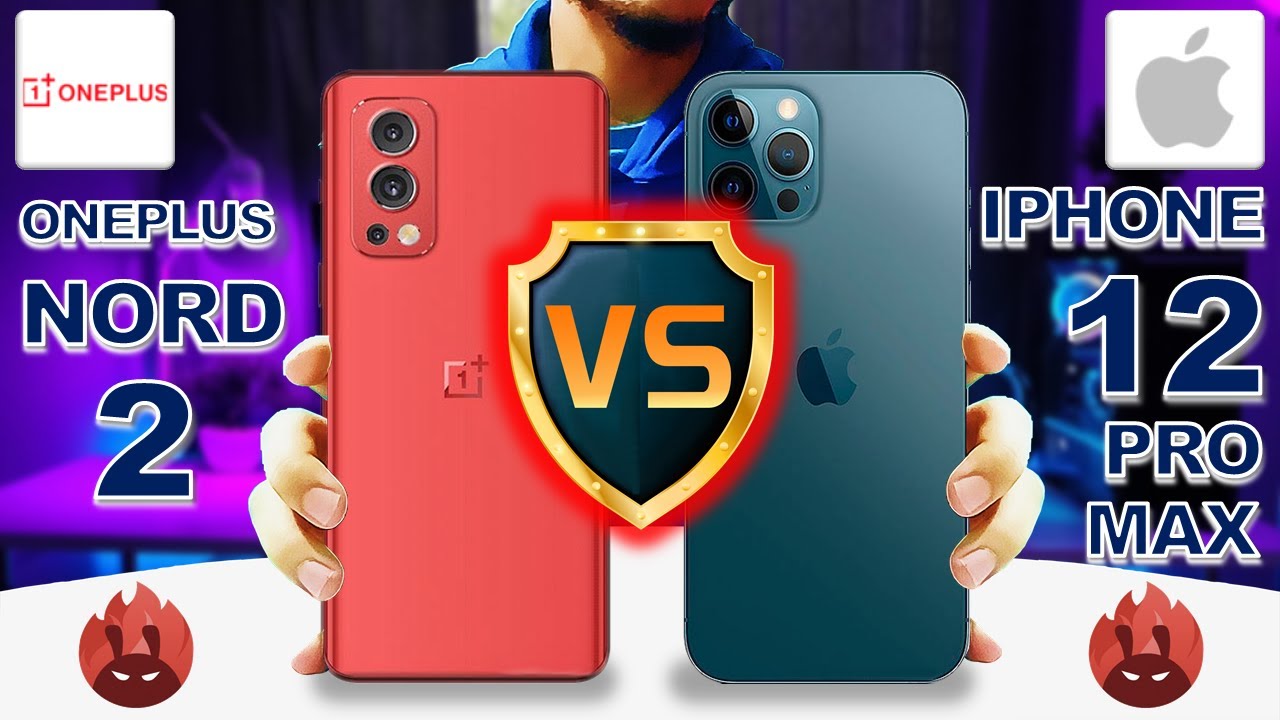 New Oneplus Nord 2 VS Iphone 12 Pro Max l Which is the best?