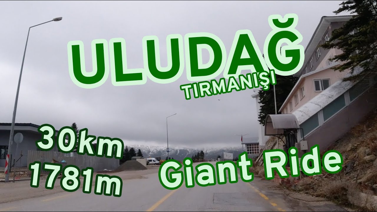 Giant Ride Uludağ Tırmanışı
