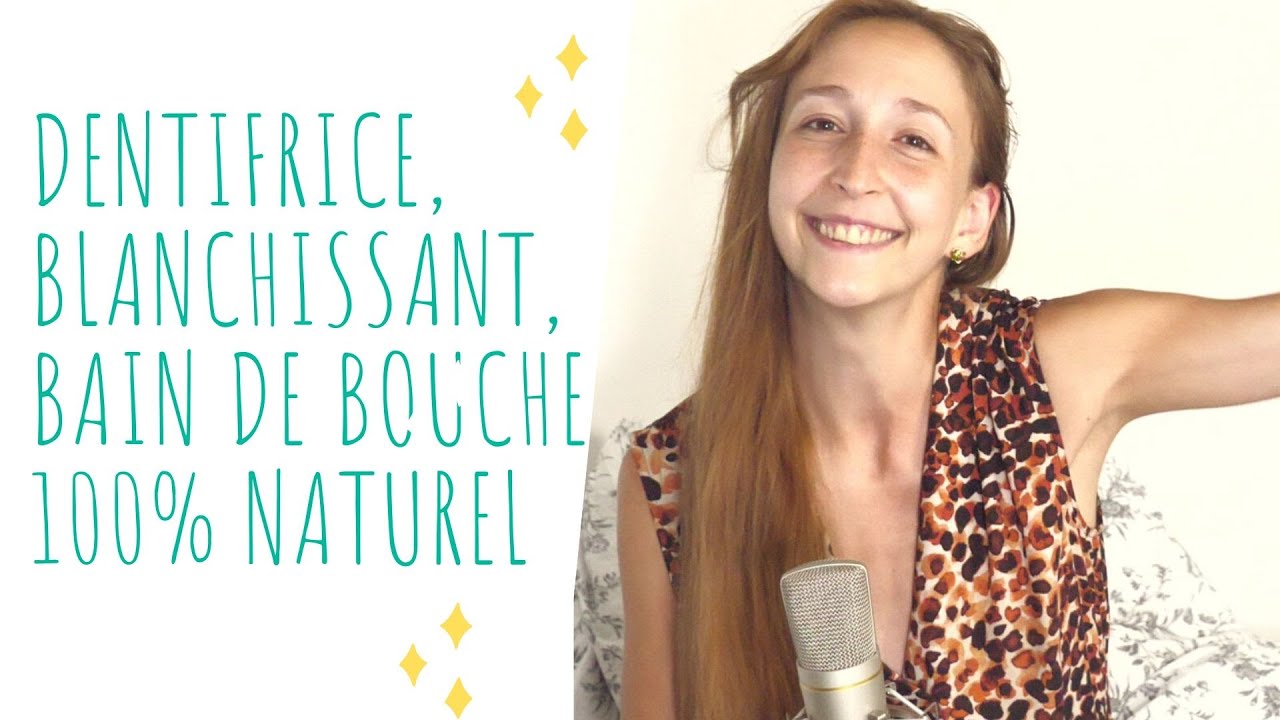 🌹 Comment prendre soin de ses dents avec des produis 100% naturels ? (approuvé par ma dentiste 😌)